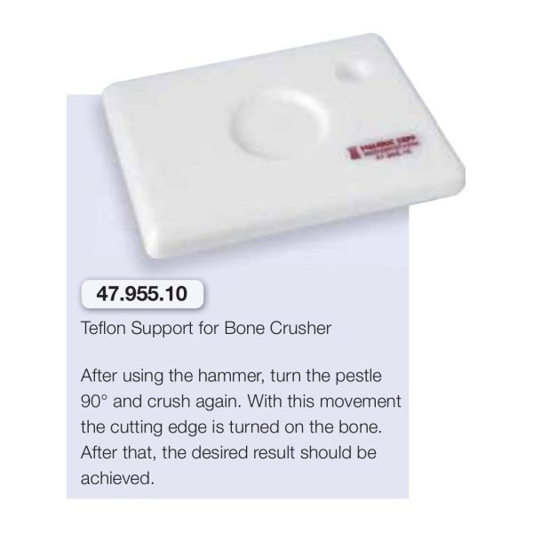 Teflon-Support for Bone Crusher — Helmut Zepf