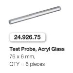 Test Probe, Acryl Glass — Helmut Zepf